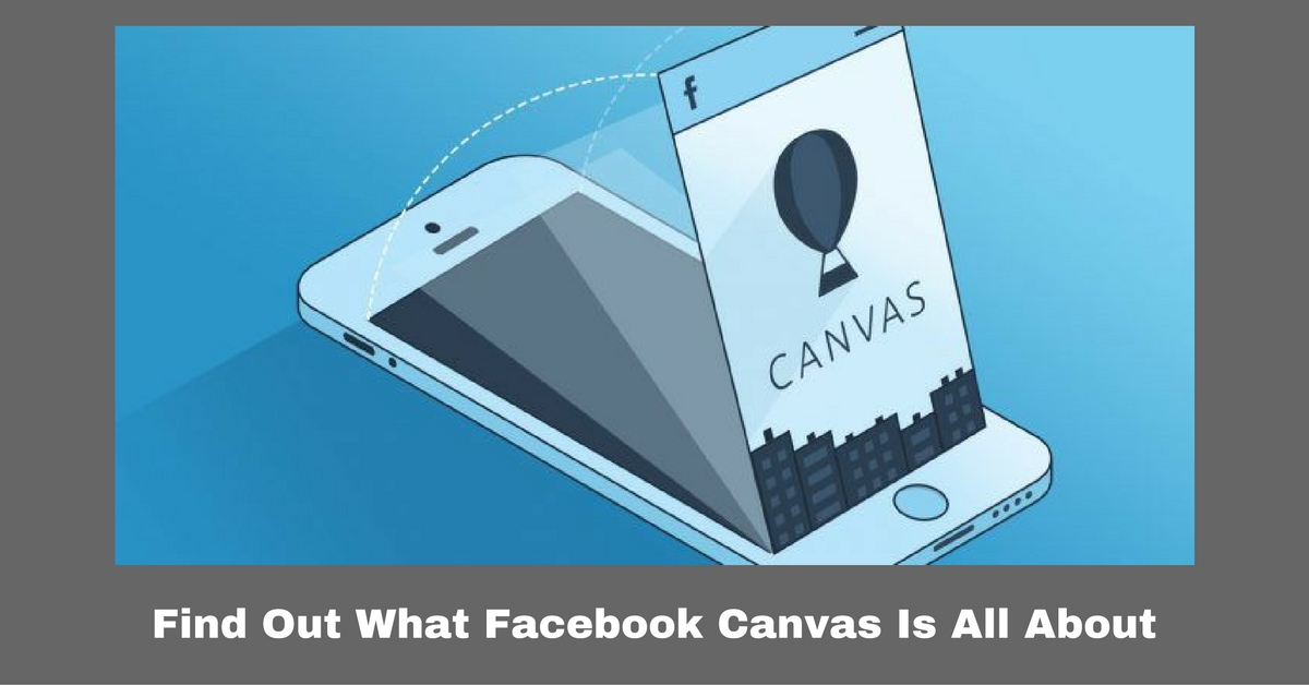 Facebook Canvas: An Immersive & Expressive Experience