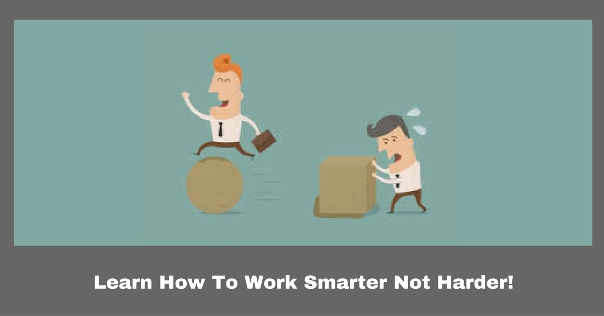 How to Work Smarter vs. Work Harder in Your Business